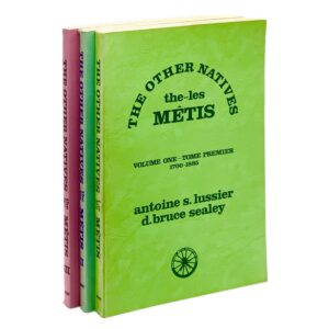 The Other Native: The-Les Métis [Complete in Three Volumes]